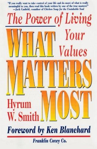 What Matters Most: The Power of Living Your Values