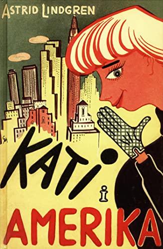 Kati i Amerika (Kati-böckerna, Band 1)