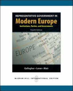 Representative Government in Modern Europe. Michael Gallagher, Michael Laver & Peter Mair