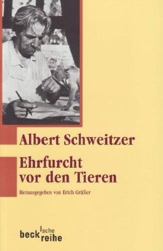 Ehrfurcht vor den Tieren: Ein Lesebuch