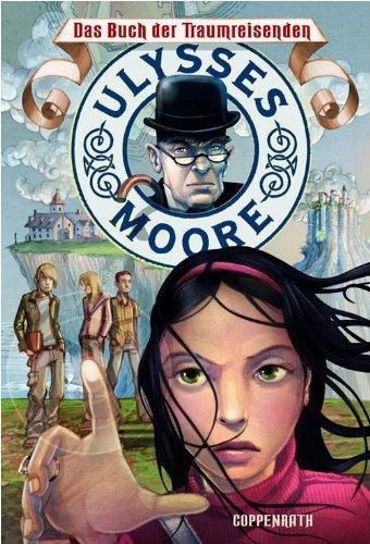 Ulysses Moore (2. Staffel) 01. Das Buch der Traumreisenden