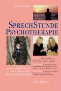 Sprechstunde Psychotherapie: Krisen - Krankheiten an Leib und Seele - Wege zur Bewältigung