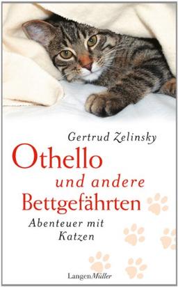 Othello und andere Bettgefährten: Abenteuer mit Katzen