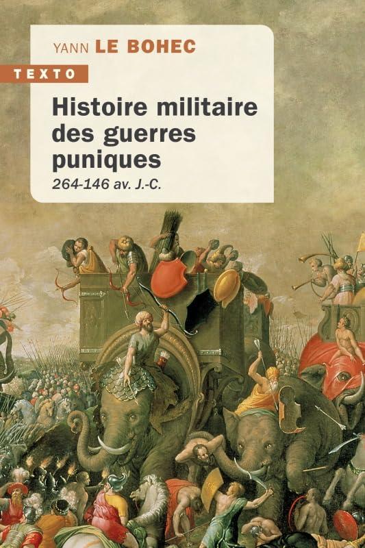 Histoire militaire des guerres puniques : 264-146 av. J.-C.