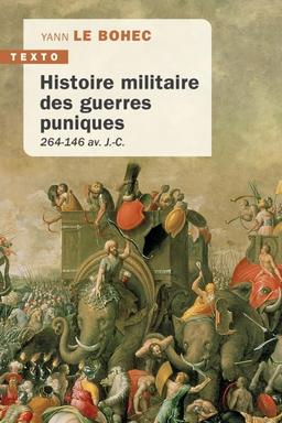 Histoire militaire des guerres puniques : 264-146 av. J.-C.