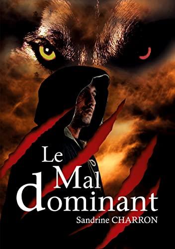 Le Mal dominant