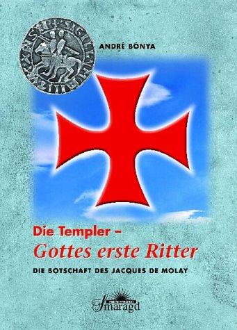 Die Templer - Gottes erste Ritter