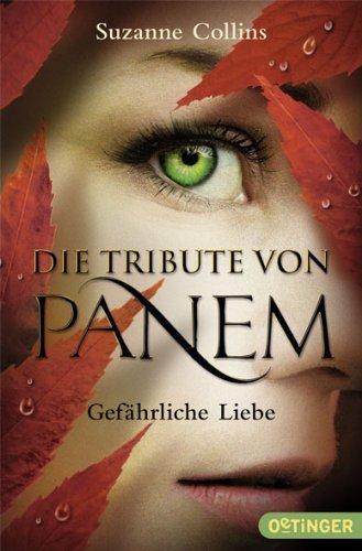 Die Tribute von Panem - Gefährliche Liebe