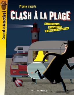 Clash à la plage : 3 grandes enquêtes