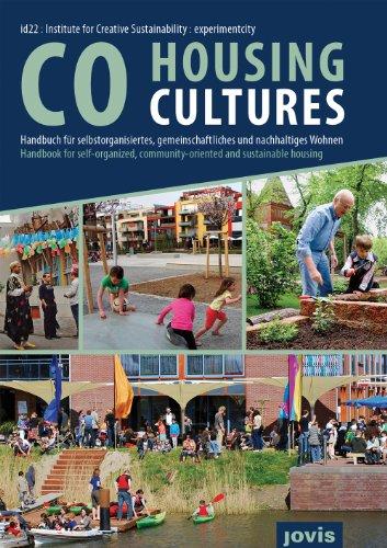 CoHousing Cultures: Handbuch für selbstorganisiertes, gemeinschaftliches und nachhaltiges Wohnen