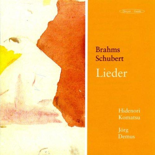 Brahms/Schubert: Lieder