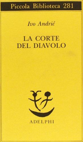 La corte del diavolo (Piccola biblioteca Adelphi)