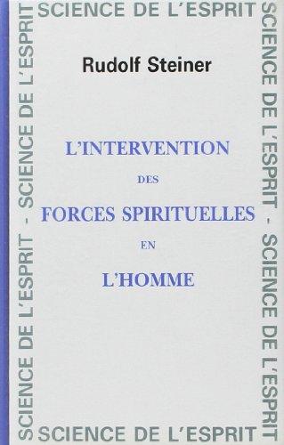 L'intervention des forces spirituelles en l'homme : 13 conférences faites à Berlin du 6 janvier au 11 juin 1908