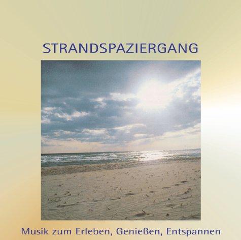 Strandspaziergang. CD. . Musik zum Erleben, Genießen, Entspannen