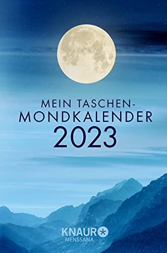 Mein Taschen-Mondkalender 2023: Taschenkalender m. Wochenplaner, m. allen Informationen zu Mondeinflüssen & Ferienterminen, Jahresübersichten 2023/2024, viel Platz für Notizen, m. Lesebändchen