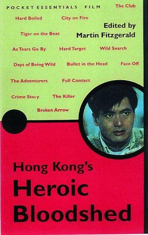 Hong Kong's Heroic Bloodshed (Pocket Essentials)