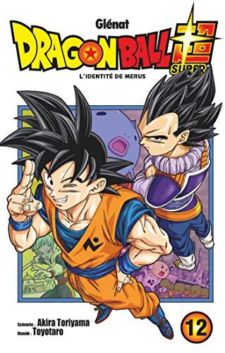 Dragon ball super. Vol. 12. L'identité de Merus