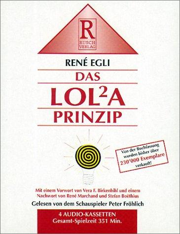 Das LOLA-Prinzip. 4 Cassetten.