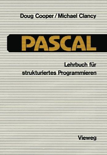 Pascal: Lehrbuch für strukturiertes Programmieren