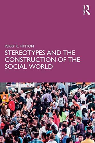 Stereotypes and the Construction of the Social World