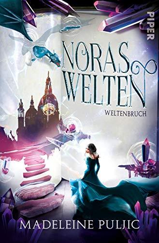 Noras Welten: Weltenbruch