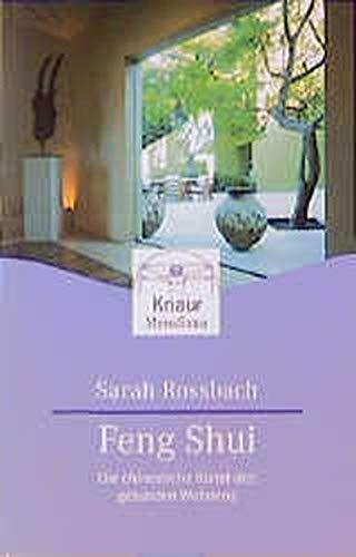 Feng Shui: Die chinesische Kunst des gesunden Wohnens (Knaur. MensSana)