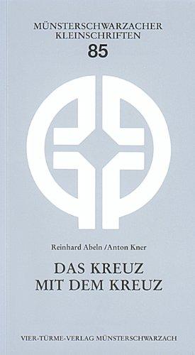 Das Kreuz mit dem Kreuz. Wie werde ich fertig mit meinen Sorgen?