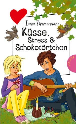 Küsse, Stress & Schokotörtchen