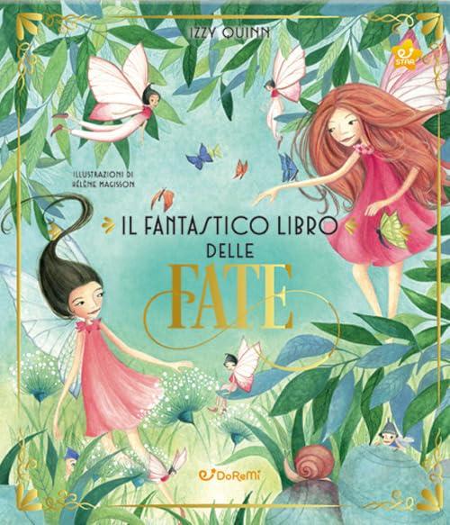 Il fantastico libro delle fate. Ediz. a colori (Star)