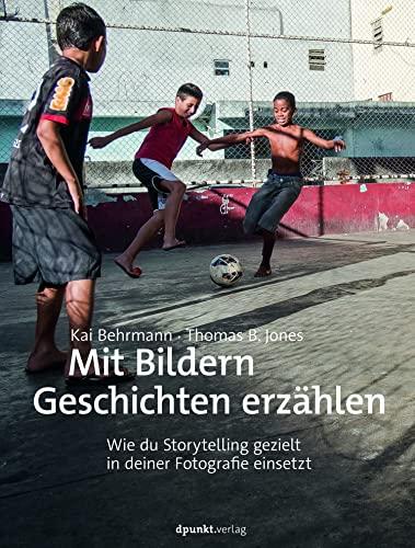 Mit Bildern Geschichten erzählen: Wie du Storytelling gezielt in deiner Fotografie einsetzt