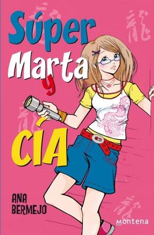 Súper Marta y Cía (CHICAS, Band 105107)