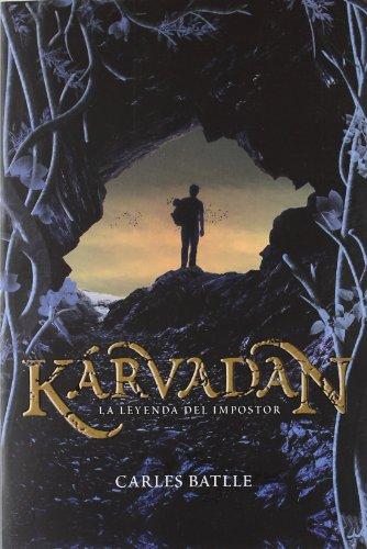 Kárvadan. La leyenda del impostor (Kimera, Band 2)