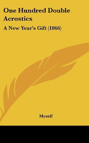 One Hundred Double Acrostics: A New Year's Gift (1866)