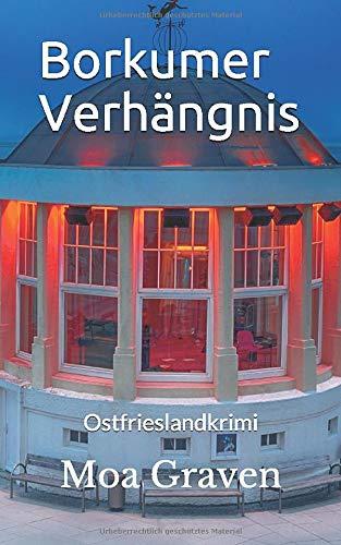 Borkumer Verhängnis: Ostfrieslandkrimi (Ostfriesische Inselkrimis, Band 3)