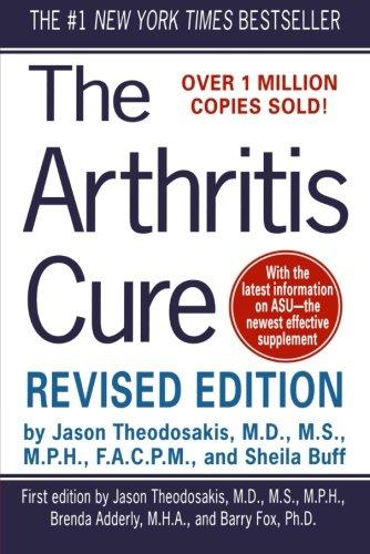 The Arthritis Cure: The Medical Miracle That Can Halt, Reverse, and May Even Cure Osteoarthritis