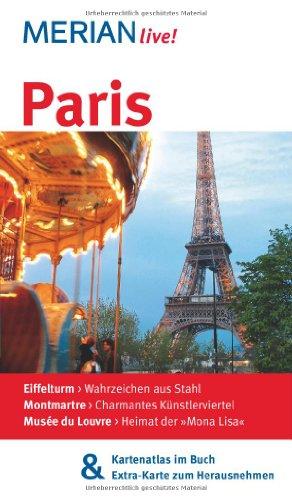 Paris: Mit Kartenatlas im Buch und Extra-Karte zum Herausnehmen (MERIAN live)