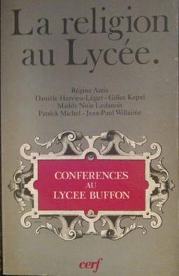 La Religion au lycée : conférences au lycée Buffon, 1989-1990