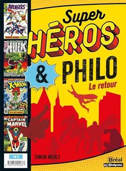 Super-héros & philo : le retour