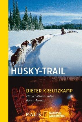 Husky-Trail: Mit Schlittenhunden durch Alaska