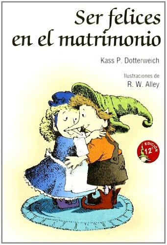 Ser Felices En El Matrimonio