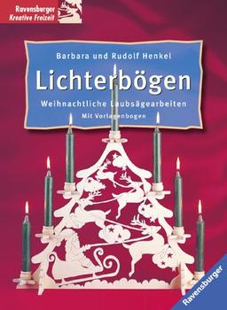 Lichterbögen. Weihnachtliche Laubsägearbeiten