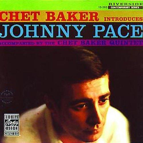 Chet Baker Introduces Johnny Pace (Original Jazz Classics)