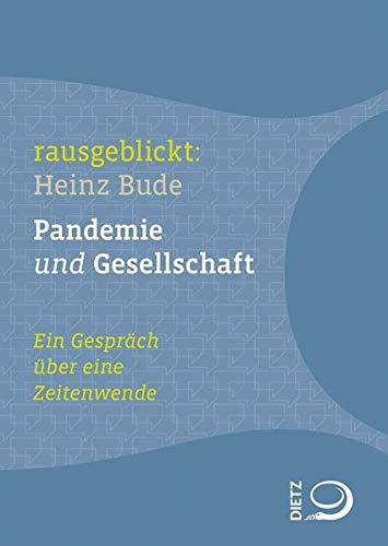 Pandemie und Gesellschaft: Ein Gespräch über eine Zeitenwende