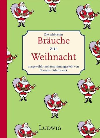 Die schönsten Bräuche zur Weihnacht