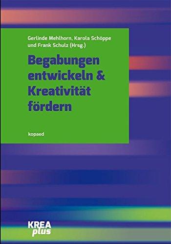 Begabungen entwickeln & Kreativität fördern (KREAplus)