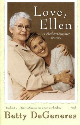 Love, Ellen: A Mother/Daughter Journey