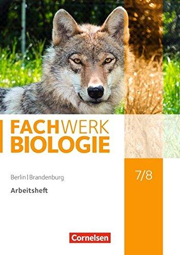 Fachwerk Biologie - Berlin/Brandenburg / 7./8. Schuljahr - Arbeitsheft