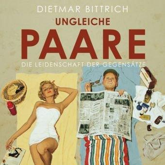 Ungleiche Paare (ungekürzte Lesung)