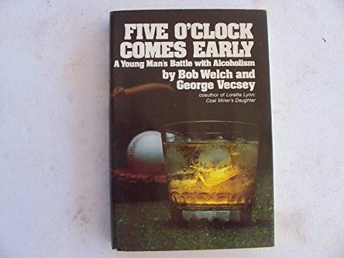 Five O'Clock Comes Early: A Ballplayer's Battle With Alcoholism