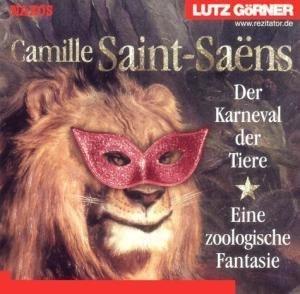 Der Karneval der Tiere. CD. . Eine zoologische Fantasie